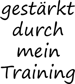 gestÃ¤rkt durch mein Training